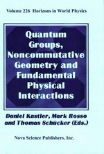 Quantum groups, noncommutative geometry and fundamental physical interactions