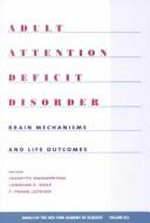 Adult attention deficit disorder: brain mechanisms and life outcomes