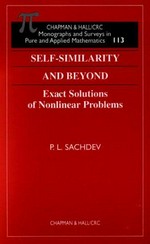 Self-similarity and beyond: exact solutions of nonlinear problems