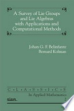 A survey of Lie groups and Lie algebras with applications and computational methods