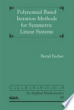 Polynomial based iteration methods for symmetric linear systems