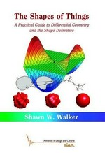The shapes of things: a practical guide to differential geometry and the shape derivative