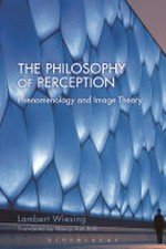 The philosophy of perception: phenomenology and image theory