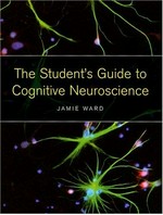 The student's guide to cognitive neuroscience