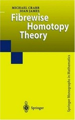 Fibrewise homotopy theory
