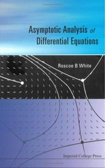 Asymptotic analysis of differential equations