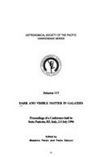 Dark and visible matter in galaxies: proceedings of a conference held in Sesto Pusteria, BZ, Italy, 2-5 July 1996