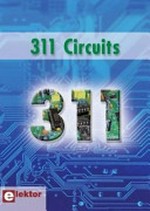 311 circuits: ideas, tips and tricks from Elektor