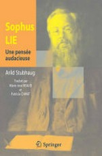 Sophus Lie Une pensée audacieuse: traduit par Marie-José Beaud et Patricia Chwat 