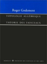 Topologie algébrique et théorie des faisceaux