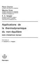 Applications de la thermodynamique du non-équilibre: bases d'énergétique pratique