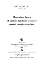 Elementary theory of analytic functions of one or several complex variables