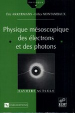 Physique mésoscopique des électrons et des photons