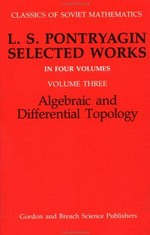 L.S. Pontryagin selected works. Vol.3: Algebraic and differential topology