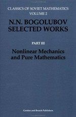 Selected works. Pt. 3: Nonlinear mechanics and pure mathematics