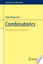 Combinatorics: A Problem-Based Approach 