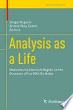 Analysis as a Life: Dedicated to Heinrich Begehr on the Occasion of his 80th Birthday