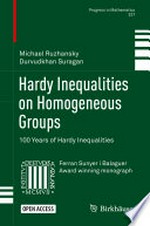 Hardy Inequalities on Homogeneous Groups: 100 Years of Hardy Inequalities 