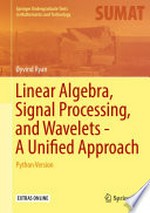 Linear Algebra, Signal Processing, and Wavelets - A Unified Approach: Python Version 