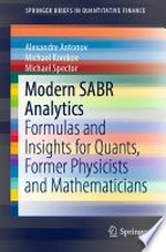 Modern SABR Analytics: Formulas and Insights for Quants, Former Physicists and Mathematicians 