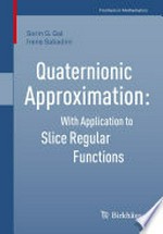 Quaternionic Approximation: With Application to Slice Regular Functions 