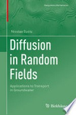 Diffusion in Random Fields: Applications to Transport in Groundwater 