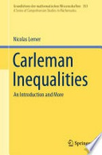 Carleman Inequalities: An Introduction and More 