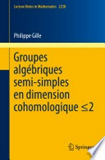 Groupes algébriques semi-simples en dimension cohomologique ≤2: Semisimple algebraic groups in cohomological dimension ≤2