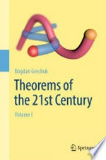 Theorems of the 21st Century: Volume I 