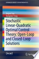 Stochastic Linear-Quadratic Optimal Control Theory: Open-Loop and Closed-Loop Solutions