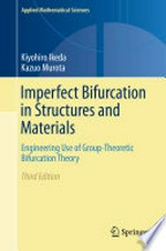 Imperfect Bifurcation in Structures and Materials: Engineering Use of Group-Theoretic Bifurcation Theory 