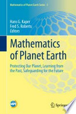 Mathematics of Planet Earth: Protecting Our Planet, Learning from the Past, Safeguarding for the Future 