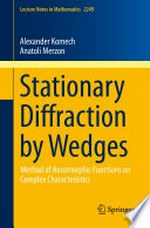 Stationary Diffraction by Wedges: Method of Automorphic Functions on Complex Characteristics