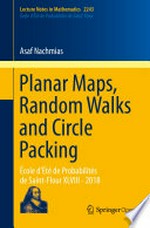 Planar maps, random walks and circle packing: École d'Été de Probabilités de Saint-Flour XLVIII - 2018