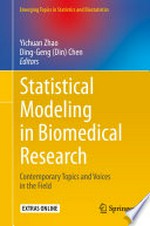Statistical Modeling in Biomedical Research: Contemporary Topics and Voices in the Field /