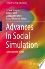 Advances in Social Simulation: Looking in the Mirror 