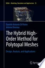 The Hybrid High-Order Method for Polytopal Meshes: Design, Analysis, and Applications 