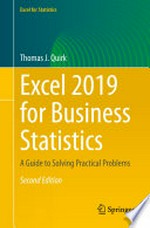 Excel 2019 for Business Statistics: A Guide to Solving Practical Problems /