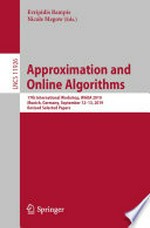 Approximation and Online Algorithms: 17th International Workshop, WAOA 2019, Munich, Germany, September 12-13, 2019, Revised Selected Papers 