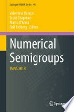 Numerical Semigroups: IMNS 2018 