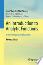 An Introduction to Analytic Functions: With Theoretical Implications /