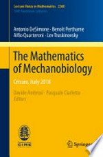 The Mathematics of Mechanobiology The Mathematics of Mechanobiology: Cetraro, Italy 2018 Cetraro, Italy 2018