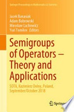 Semigroups of Operators - Theory and Applications: SOTA, Kazimierz Dolny, Poland, September/October 2018 
