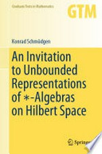 An Invitation to Unbounded Representations of ∗-Algebras on Hilbert Space