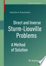 Direct and Inverse Sturm-Liouville Problems: A Method of Solution 