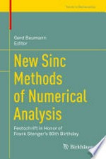 New Sinc Methods of Numerical Analysis: Festschrift in Honor of Frank Stenger's 80th Birthday /