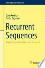 Recurrent Sequences: Key Results, Applications, and Problems 
