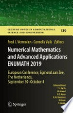 Numerical Mathematics and Advanced Applications ENUMATH 2019: European Conference, Egmond aan Zee, The Netherlands, September 30 - October 4 /