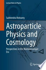 Astroparticle physics and cosmology: perspectives in the multimessenger era