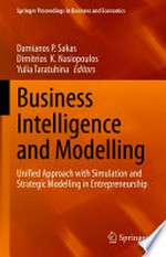 Business Intelligence and Modelling: Unified Approach with Simulation and Strategic Modelling in Entrepreneurship /